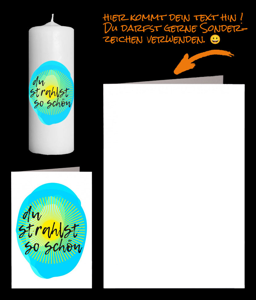 Kompliment für Frau und Mann auf einer Kerze und Grusskarte. Zum Versenden mit Deiner persönlichen Botschaft und dem Spruch: du strahlst so schön.